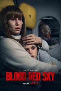 دانلود دوبله فارسی فیلم Blood Red Sky 2021 دانلود دوبله فارسی فیلم Blood Red Sky 2021
