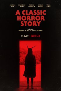 دانلود دوبله فارسی فیلم A Classic Horror Story 2021