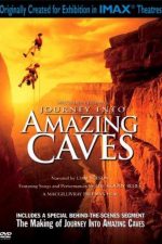 دانلود فیلم Journey Into Amazing Caves 2001 دانلود فیلم Journey Into Amazing Caves 2001