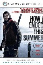 دانلود فیلم How I Ended This Summer 2010 دانلود فیلم How I Ended This Summer 2010