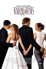 دانلود فیلم Imagine Me & You 2005 با زیرنویس فارسی چسبیده