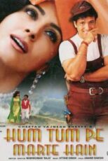 دانلود فیلم Hum Tum Pe Marte Hain 1999