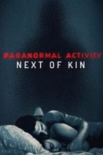 دانلود فیلم Paranormal Activity: Next of Kin 2021