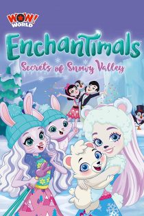 دانلود فیلم Enchantimals: Secrets of Snowy Valley 2020