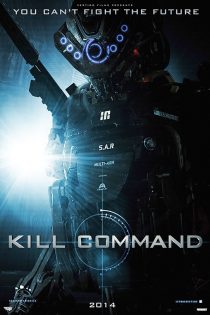 دانلود دوبله فارسی فیلم Kill Command 2016 دانلود دوبله فارسی فیلم Kill Command 2016