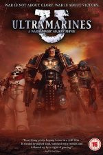 دانلود فیلم Ultramarines: A Warhammer 40,000 Movie 2010