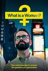 دانلود فیلم What Is a Woman? 2022