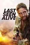 دانلود فیلم Last Seen Alive 2022 با دوبله اختصاصی دانلود فیلم Last Seen Alive 2022 با دوبله اختصاصی