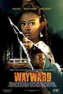 دانلود فیلم Wayward 2022 دانلود فیلم Wayward 2022