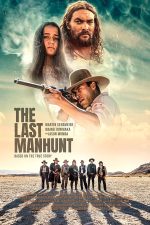 دانلود فیلم The Last Manhunt 2022 با دوبله اختصاصی