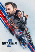 دانلود فیلم Lost Bullet 2: Back for More 2022 با دوبله اختصاصی