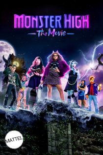 دانلود فیلم Monster High: The Movie 2022 با دوبله اختصاصی