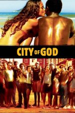 دانلود فیلم City of God 2002 با زیرنویس چسبیده