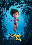 دانلود فیلم Dolphin Boy 2022 با دوبله فارسی