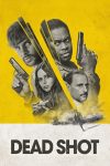 دانلود فیلم Dead Shot 2023 با دوبله اختصاصی