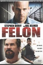 دانلود دوبله فارسی فیلم Felon 2008