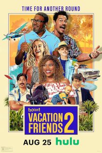 دانلود فیلم Vacation Friends 2 2023 با زیرنویس چسبیده دانلود فیلم Vacation Friends 2 2023 با زیرنویس چسبیده