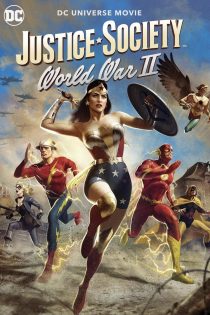 دانلود فیلم Justice Society: World War II 2021 با دوبله اختصاصی