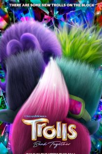 دانلود فیلم Trolls Band Together 2023 با دوبله اختصاصی دانلود فیلم Trolls Band Together 2023 با دوبله اختصاصی