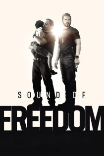 دانلود فیلم Sound of Freedom 2023 با دوبله اختصاصی دانلود فیلم Sound of Freedom 2023 با دوبله اختصاصی