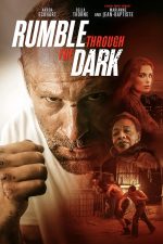 دانلود فیلم Rumble Through the Dark 2023 با زیرنویس چسبیده