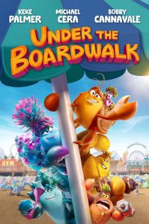 دانلود فیلم Under the Boardwalk 2023 با دوبله اختصاصی دانلود فیلم Under the Boardwalk 2023 با دوبله اختصاصی