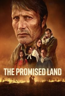 دانلود فیلم The Promised Land 2023 با زیرنویس چسبیده دانلود فیلم The Promised Land 2023 با زیرنویس چسبیده
